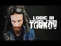 Using LOGIC in Tarkov!?