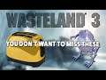 Wasteland 3 – Don’t Miss These | Cyborg Chicken Poultron, Honey Badger, Golden Toaster, & More