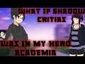 What If Shadow Critias Was In MHA (My Hero Academia OC) Season 2 Part 5