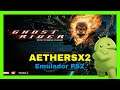 AETHERSX2 + Ghost Rider - XIAOMI MI8 SNAPDRAGON 845