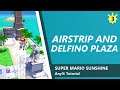 Airstrip and Delfino Plaza - SMS Any% Tutorial 3