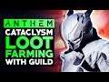 Anthem - Cataclysm Loot Farming With Guild, Helping Players & Farming Loot