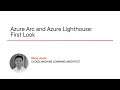 Azure Skills: Azure Arc and Azure Lighthouse: First Look Course Preview