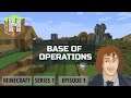 Base Of Operations - ⛏ Minecraft 🧱 Let's Play E1