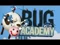 НАЧАЛЬНИК НАСЕКОМЫХ ► Bug Academy