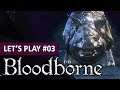 COPAINS COMME COCHON | Bloodborne - LET'S PLAY FR #3