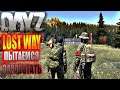 ☢⚔️☢ Dayz The Lost Way RP⚔️☢
