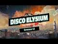 Disco Elysium - The Final Cut - Episode 43 - Brain Stem