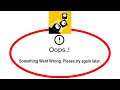 Fix Evo Pop Apps Oops Something Went Wrong Error Please Try Again Later Problem Solved