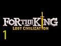 For The King - Lost Civilization DLC - EP. 1