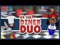 Gaming With My Girlfriend - VR Diner Duo (HTC Vive)
