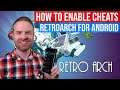 How to enable cheats on RetroArch for Android