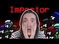 I DON'T WANNA BE IMPOSTER ANYMORE!!! [Among Us Funny Moments]
