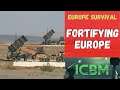 ICBM - Fortifying Europe [Europe Survival 1/2]
