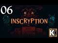 Inscryption - First Playthrough - Episode 06