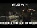 JOURNALIST GUY MEETS THE DOCTOR IN (Outlast) #3