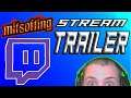 mitsofting's Stream (OFFICIAL TRAILER 2020)