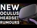 NEW Oculus Headset Production Rumours!