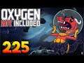 Oxygen Not Included: Oassise – Let’s Play Stream Archive Part 225