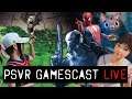 PSVR GAMESCAST LIVE | PSVR2 Leaks | Focus on You | Ghost Giant Winners Announced!