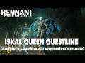 Remnant: From the Ashes - Swamp of Corsus DLC - QUESTLINE COMPLETA REGINA ISKAL