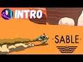 SABLE Gameplay Walkthrough - Intro - Unforgettable journey