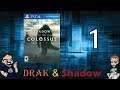Shadow of the Colossus: What's a Colossi!?!? - Part 1 - Drak & Shadow!