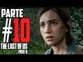 The Last of Us 2 | Campaña en Español Latino | Parte 10 |