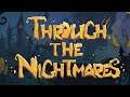 Through the Nightmares (Demo) ★ GamePlay ★ Ultra Settings