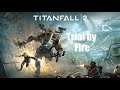 Titanfall 2: Mission 7 - Trial by Fire