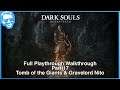 Tomb of the Giants & Gravelord Nito - Full Narrated Walkthrough Part 18 - Dark Souls Remastered [4k]