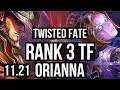 TWISTED FATE vs ORIANNA (MID) | Rank 3 TF, 4/3/11 | BR Challenger | 11.21