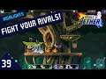 Vs. Luxarus (1) | Fight Your Rivals! #39 (Friendly Matches)