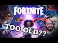 Am I TOO OLD for FORTNITE??!?