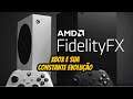 AMD FIDELITYFX NO XBOX SERIES X/S👀