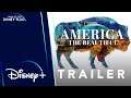 America the Beautiful | Disney+ Trailer