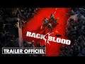 BACK 4 BLOOD partage un nouveau TRAILER au SUMMER GAMES FEST 💥