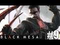 BİLİM ADAMLARININ ÇILGIN DENEYLERİ - Black Mesa #9