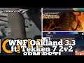 Daily Tekken 7 Moments: WNF Oakland 3.3 ft. Tekken 7 2v2 8PM PST!