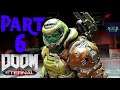 DOOM ETERNAL Part 6 Gameplay Walkthrough FULL GAME (No Commentary)