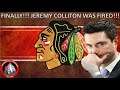 Finally!!! The Chicago Blackhawks Have Fired Jeremy Colliton!!!
