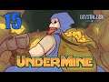 How I learned To Stop Worrying And Embrace The Bomb [Undermine - Episode 15]