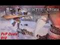[Hunter's Arena: Legends] ~ PvP Duels #10 (Jun/Ara)