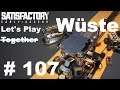 Let's Play Satisfactory (Wüste) #107