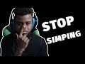 Life | Stop simping