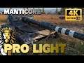 Manticore: Pro Light player in action [IDEAL] - World of Tanks
