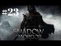 Middle earth™ Shadow of Mordor™ Bölüm 23 Ölüm Saçan