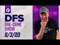 MLB FANDUEL & DRAFTKINGS DFS PICKS AND REVIEW 8-3-20 - DFS PRE-GAME SHOW