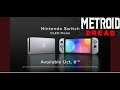 Nintendo Switch OLED and Metroid Dread Are Out Now