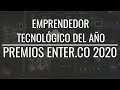Premios ENTER.CO • Emprendedor tecnológico de 2020